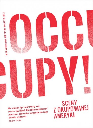 Opracowanie zbiorowe: Occupy. Sceny z okupowanej Ameryki