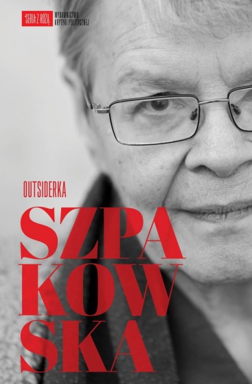 Małgorzata Szpakowska: Szpakowska outsiderka