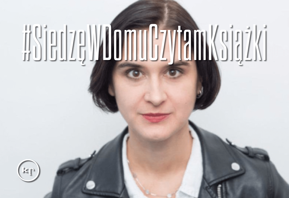 #SiedzęWDomuCzytamKsiążki