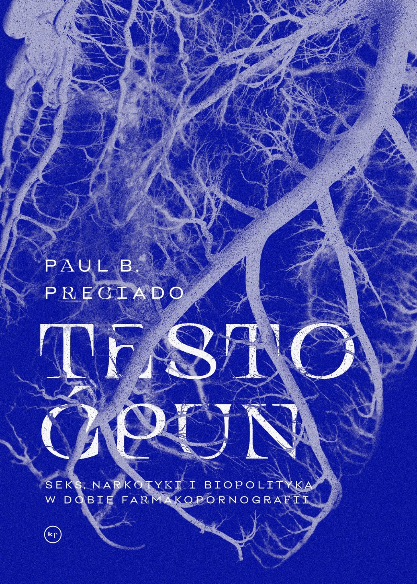 Paul B. Preciado: Testo ćpun