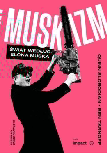 Muskizm. Świat według Elona Muska