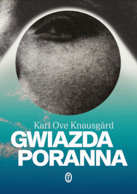 Gwiazda poranna Knausgard okładka