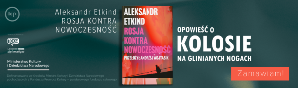 Aleksander Etkind Rosja kontra nowoczesność