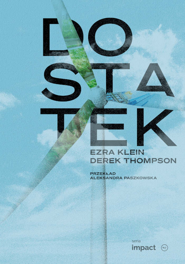 Ezra Klein, Derek Thompson: Dostatek