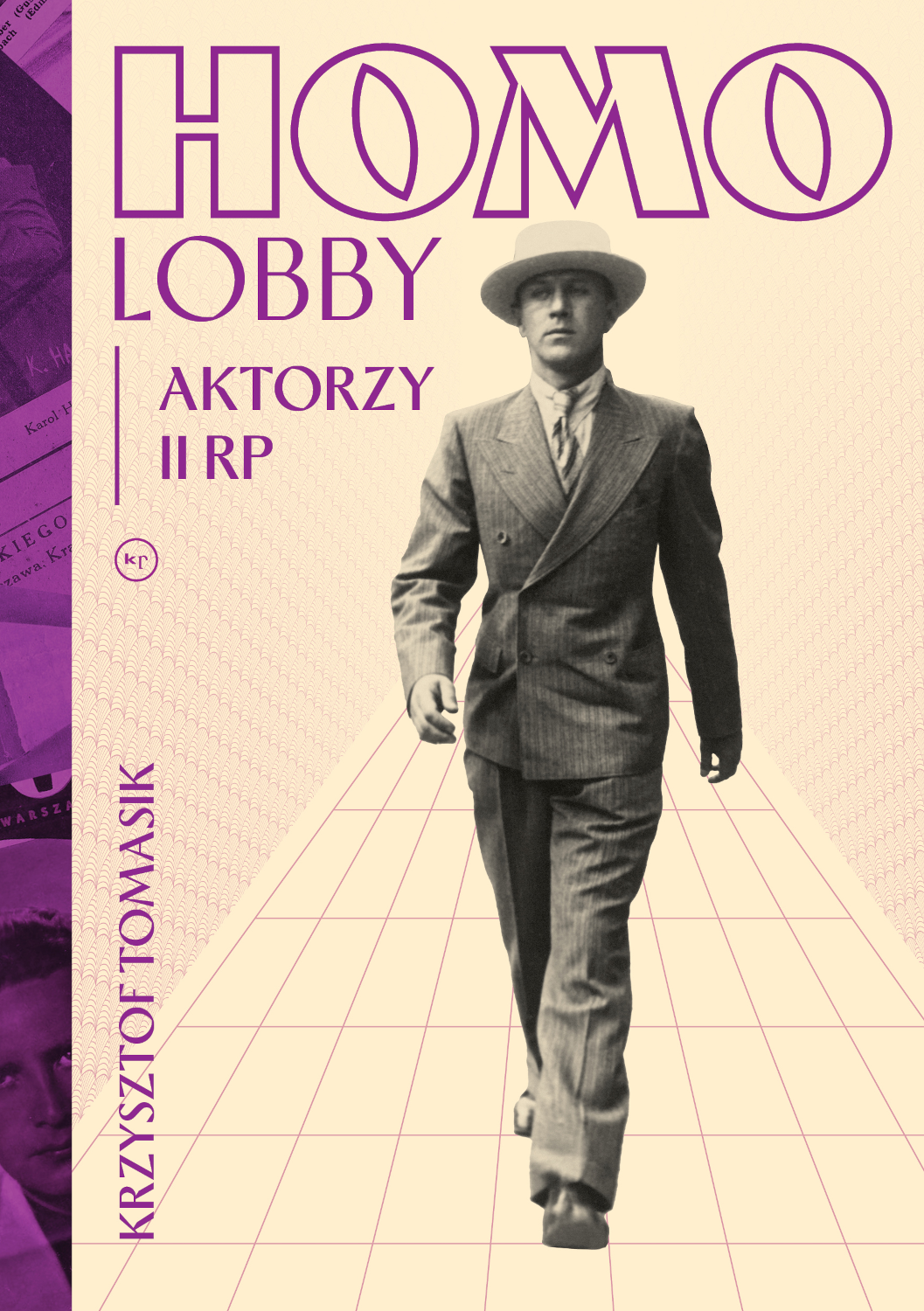 Krzysztof Tomasik: Homolobby. Aktorzy II RP