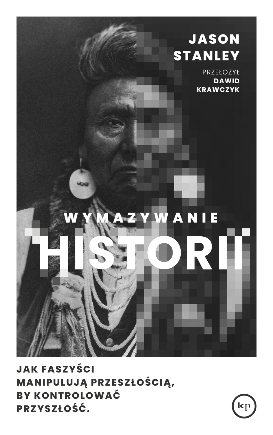 Jason Stanley: Wymazywanie historii
