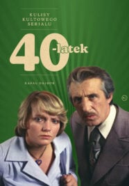 okładka ksiażki "40-latek. Kulisy kultowego serialu"