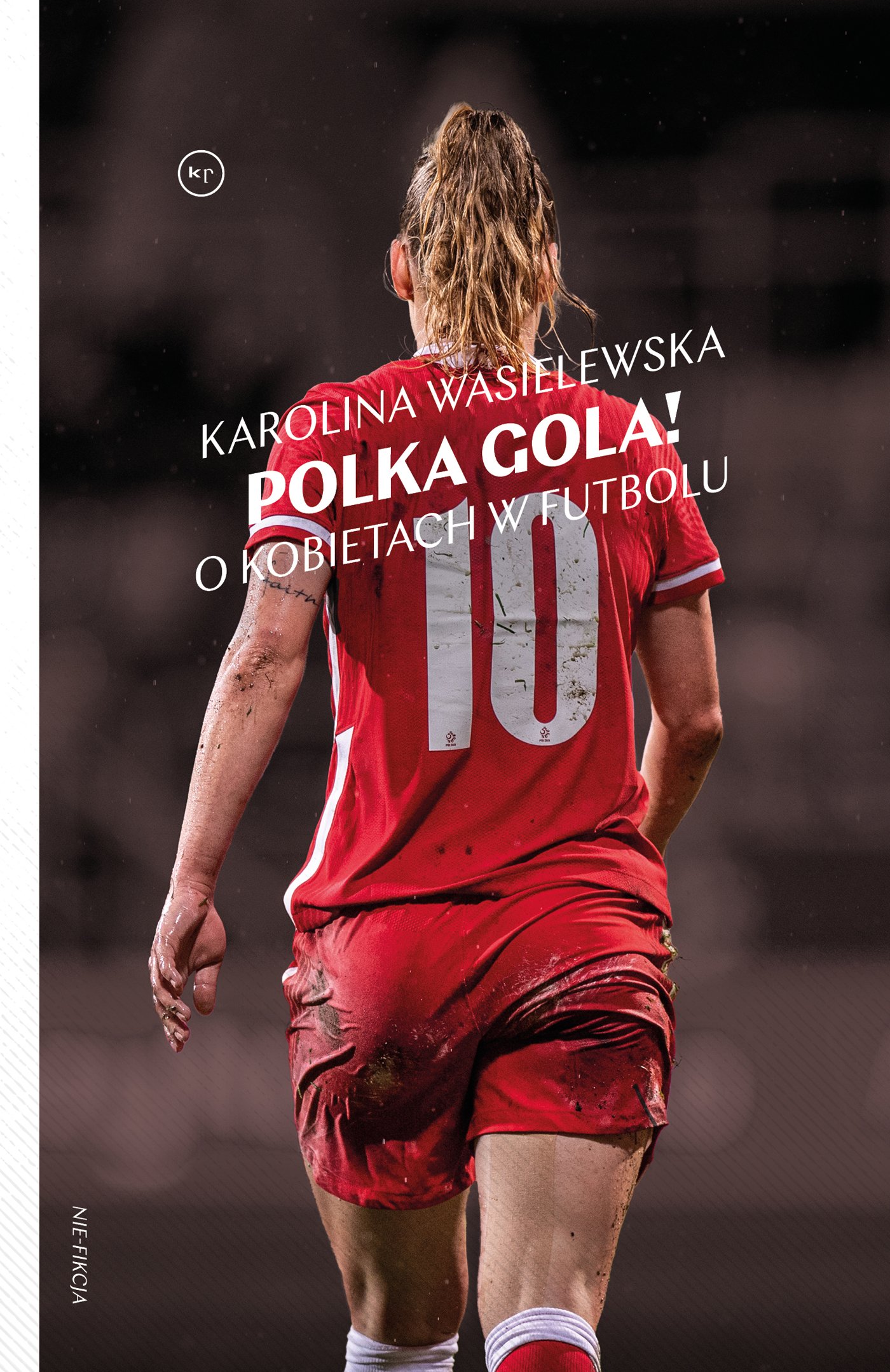 okładka książki "Polka gola! O kobietach w futbolu"
