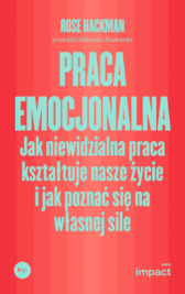 Okładka książki "Praca emocjonalna" Rose Hackman