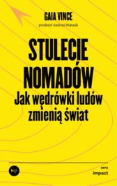 okładka książki "Stulecie nomadów. Jak wędrówki ludów zmienią świat"