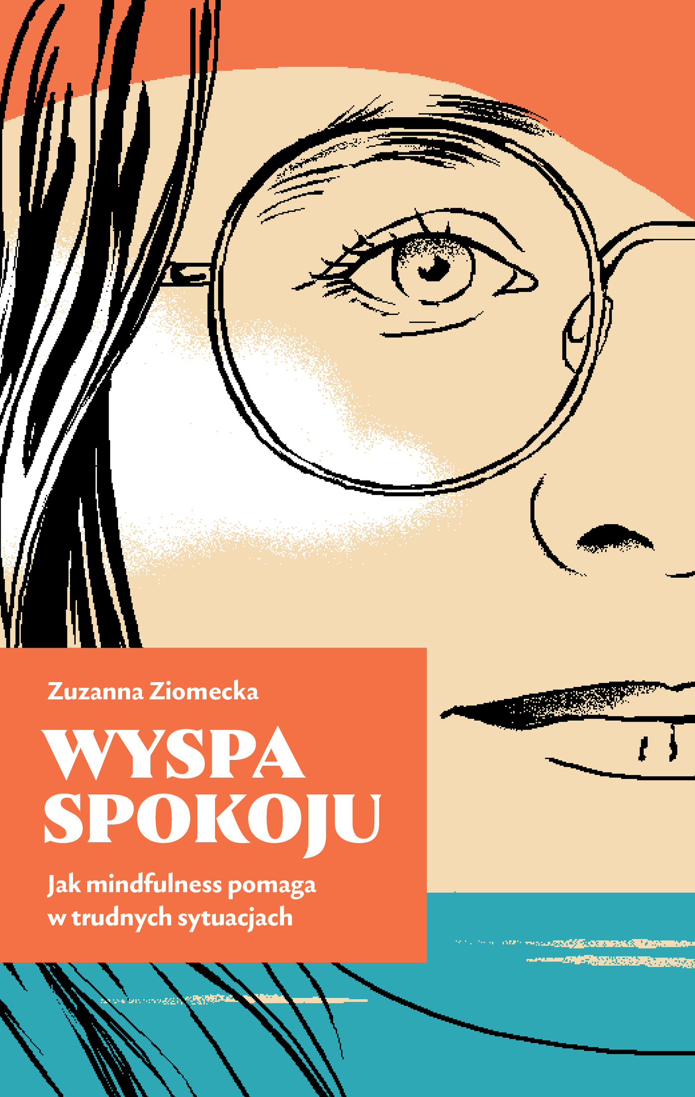 okładka książki "Wyspa Spokoju. Jak mindfulness pomaga w trudnych sytuacjach" Zuzanna Ziomecka