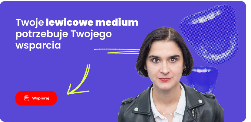 twoje lewicowe medium potrzebuje twojego wsparcia