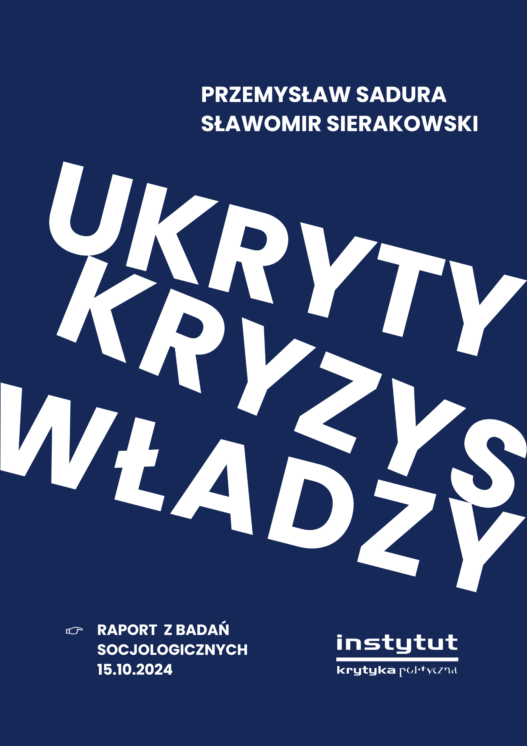 Ukryty kryzys władzy | Raport | Krytyka Polityczna