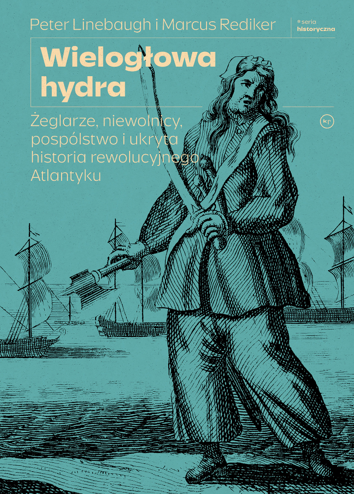 Wielogłowa hydra Marcus Rediker, Peter Linebaugh