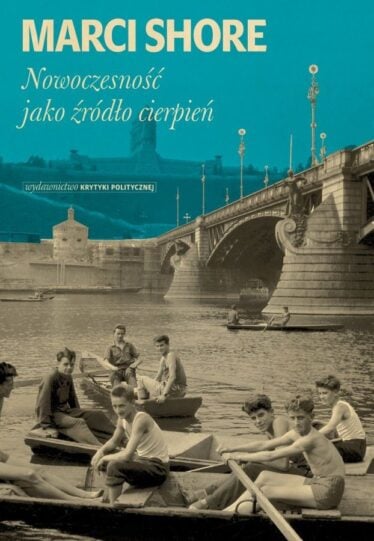 okładka ksiązki "Nowoczesność jako źródło cierpień"