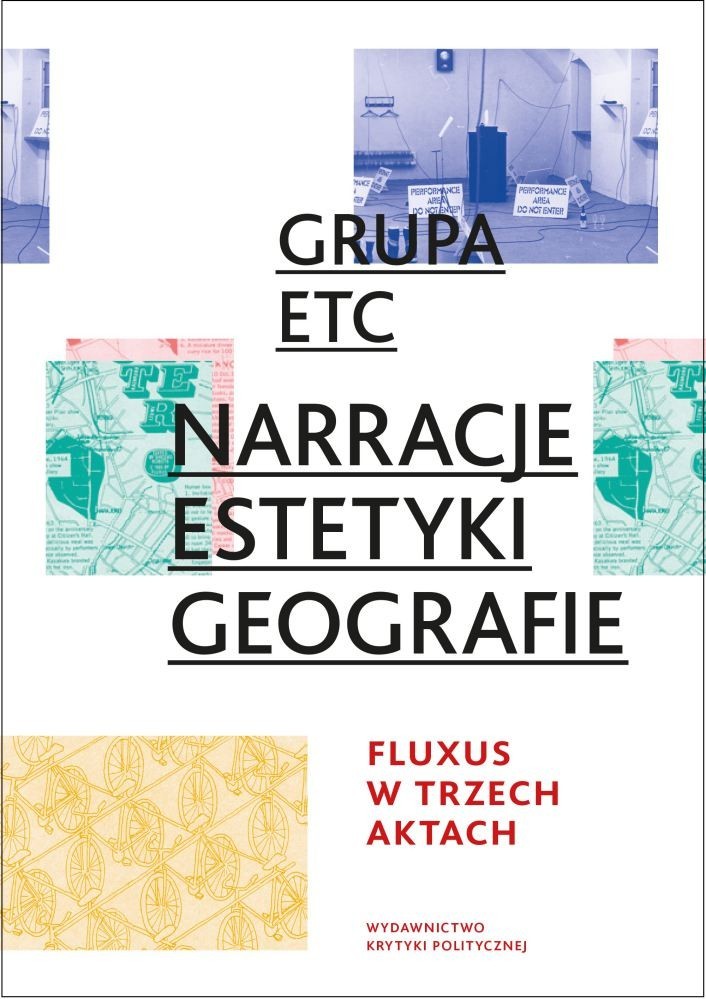 okładka książki "Narracje, estetyki, geografie: Fluxus w trzech aktach"