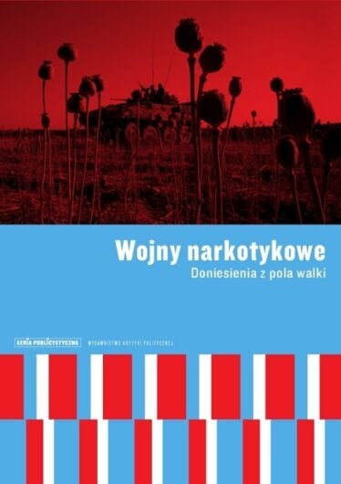 okładka książki "Wojny narkotykowe. Doniesienia z pola walki"