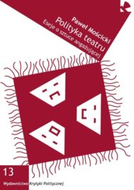 okładka książki "Polityka teatru eseje o sztuce angażującej"
