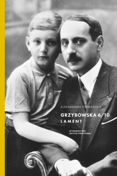 Okładka książki Grzybowska 6/10 Lament Aleksandry Domańskiej