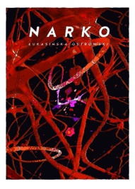 Okładka komiksu Narko Dana Łukasińska i Krzysztof Ostrowski