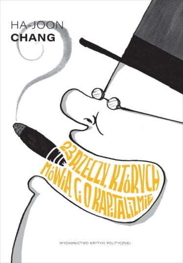 Okładka książki 23 rzeczy, których nie mówią Ci o kapitalizmie