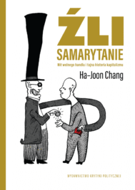 Okładka książki Źli samarytanie Ha-Joon Chang