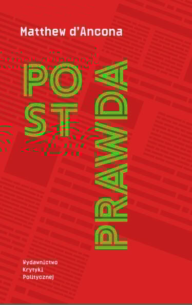 Okładka książki Postprawda Matthew d'Ancona