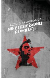 okładka książki "Nie będzie żadnej rewolucji"