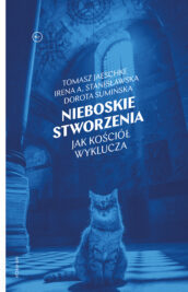 Nieboskie stworzenia. Jak kościół wyklucza