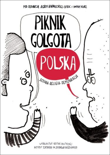 okładka "Piknik Golgota Polska. Sztuka - Religia - Demokracja"