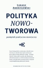 okładka książki "Polityka nowotworowa. Pamiętnik praktyczno-teoretyczny"