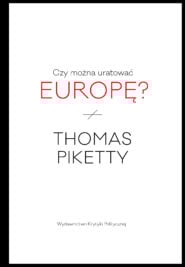 Okładka książki Czy można uratować Europę? Thomas Piketty