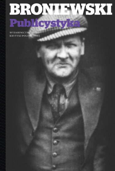 Okładka książki Publicystyka Władysława Broniewskiego