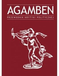 okładka książki "Agamben. Przewodnik Krytyki Politycznej"