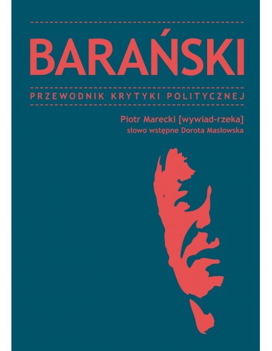 okładka książki "Barański. Przewodnik Krytyki Politycznej (wywiad-rzeka)"