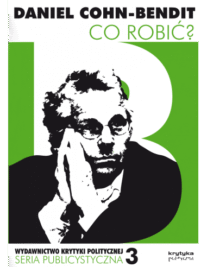 okładka książki "Co robić? Mały traktat o wyobraźni politycznej na użytek Europejczyków"