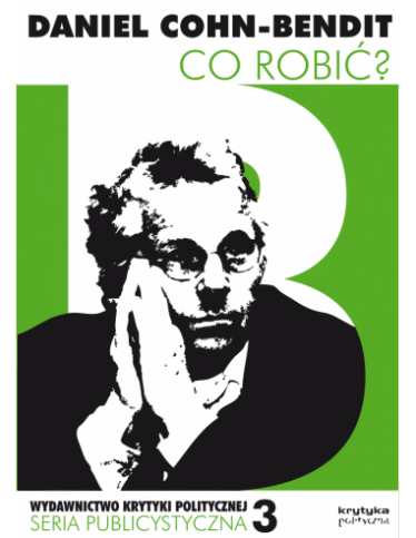 okładka książki "Co robić? Mały traktat o wyobraźni politycznej na użytek Europejczyków"