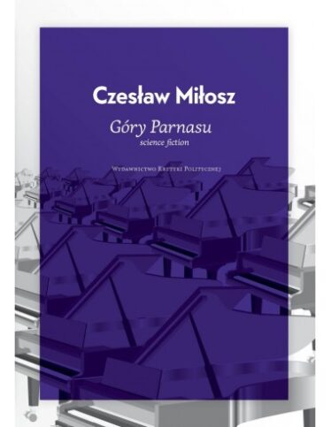 okładka książki "Góry Parnasu" Czesław Miłosz
