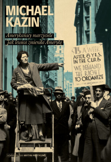 okładka książki "Amerykańscy marzyciele. Jak lewica zmieniła Amerykę"