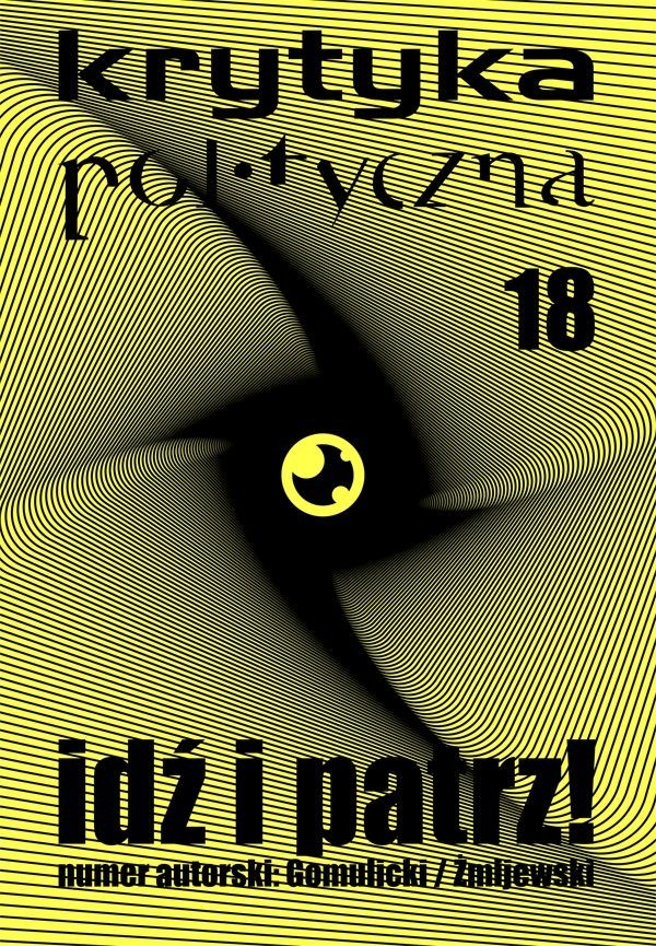 okładka pisma Krytyka Polityczna nr 18: Idź i patrz!