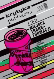 okładka pisma Krytyka Polityczna nr 27-28: Miejsca transformacji