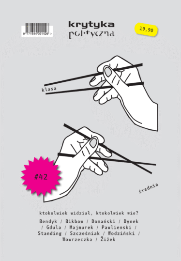 okładka pisma Krytyka Polityczna nr 42: Klasa średnia - ktokolwiek widział, ktokolwiek wie?