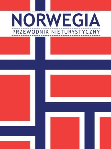 okładka "Norwegia. Przewodnik nieturystyczny | Ebook"