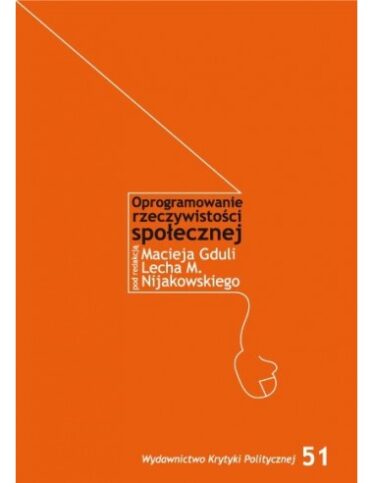 okładka książki "Oprogramowanie rzeczywistości społecznej "