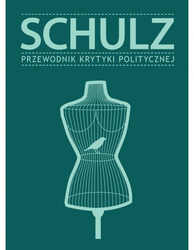 okładka książki "Schulz. Przewodnik Krytyki Politycznej "