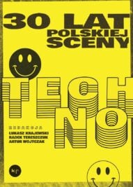okładka książki "30 lat polskiej sceny techno"