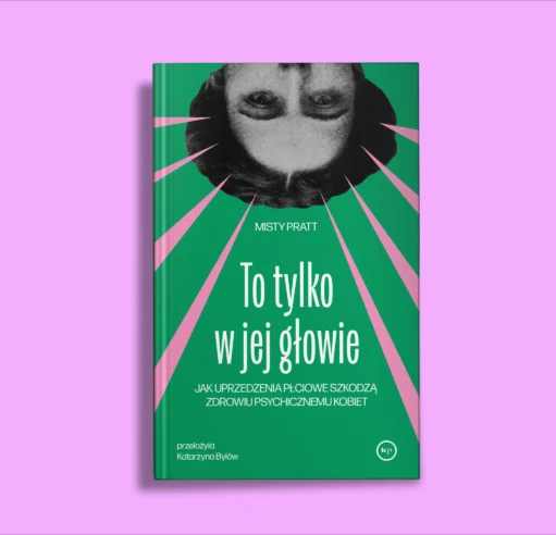 "To tylko w jej głowie" Misty Pratt
