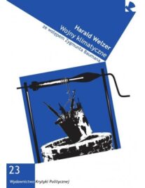 okładka książki "Wojny klimatyczne. Za co będziemy zabijać w XXI wieku? "
