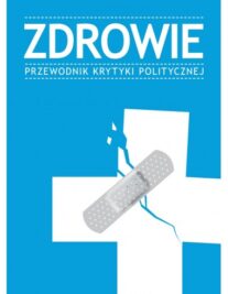 okładka "Zdrowie. Przewodnik Krytyki Politycznej"
