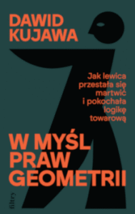 Okładka książki Dawida Kujawy „W myśl praw geometrii”